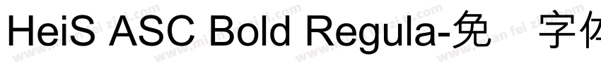 HeiS ASC Bold Regula字体转换